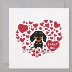 Dachshund Valentine's Day Card: I Woof You Hearts